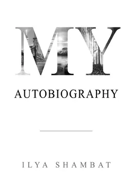 Autobiografia mea - My Autobiography