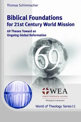 Fundamente biblice pentru misiunea mondială din secolul XXI - Biblical Foundations for 21st Century World Mission