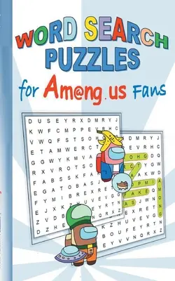Puzzle de căutare a cuvintelor pentru Am@ng.us Fans: test, carte, App, computer, pc, joc, apple, videogame, copii, copii, Impostor, Crewmate, activitate, cadou, birt - Word Search Puzzles for Am@ng.us Fans: quiz, book, App, computer, pc, game, apple, videogame, kids, children, Impostor, Crewmate, activity, gift, birt