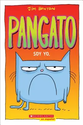 Pangato #1: Soy Yo. (Catwad #1: It's Me.): Volumul 1 - Pangato #1: Soy Yo. (Catwad #1: It's Me.): Volume 1