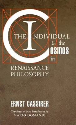 Individul și cosmosul în filosofia Renașterii - The Individual and the Cosmos in Renaissance Philosophy