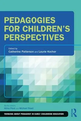 Pedagogii pentru perspectivele copiilor - Pedagogies for Children's Perspectives