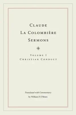 Predici Claude La Colombire: Conduita creștină - Claude La Colombire Sermons: Christian Conduct