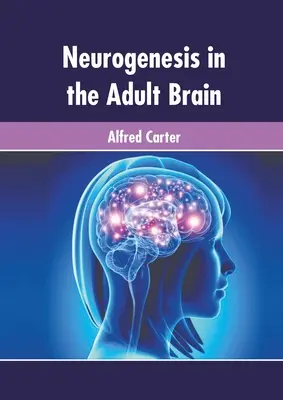 Neurogeneza în creierul adult - Neurogenesis in the Adult Brain