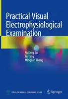Examinarea electrofiziologică vizuală practică - Practical Visual Electrophysiological Examination