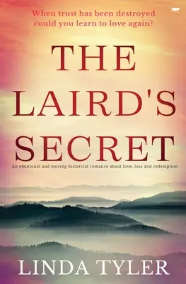 Secretul lui Laird: Un roman istoric emoționant și mișcător despre dragoste, pierdere și răscumpărare - The Laird's Secret: An Emotional and Moving Historical Romance about Love, Loss and Redemption