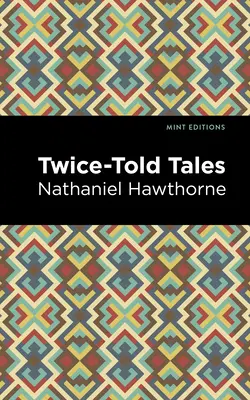 Povești spuse de două ori - Twice Told Tales