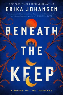 Sub Taină: A Novel of the Tearling - Beneath the Keep: A Novel of the Tearling