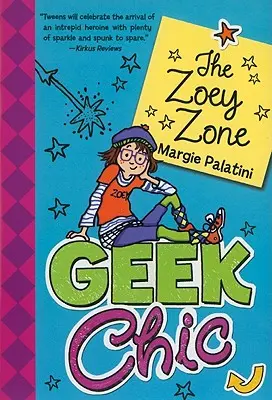 Geek Chic: Zona Zoey - Geek Chic: The Zoey Zone