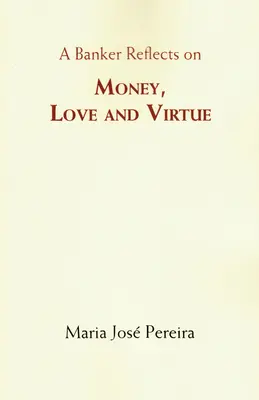 Bani, dragoste și virtute - Money, Love and Virtue