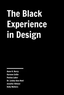 Experiența negrilor în design: Identitate, expresie și reflecție - The Black Experience in Design: Identity, Expression & Reflection