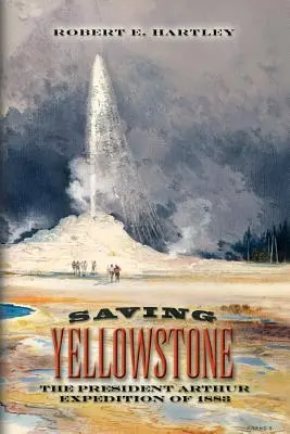 Salvarea Yellowstone - Saving Yellowstone
