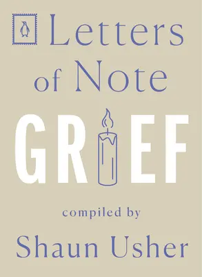 Scrisori de referință: Durere - Letters of Note: Grief