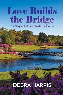 Dragostea construiește podul - Love Builds the Bridge