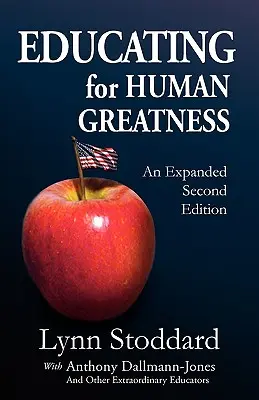 Educarea pentru măreția umană - Educating for Human Greatness