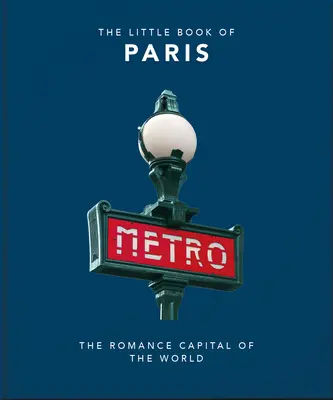 Mica carte a Parisului - The Little Book of Paris