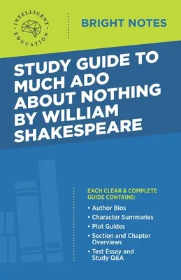 Ghid de studiu la Mult zgomot pentru nimic de William Shakespeare - Study Guide to Much Ado About Nothing by William Shakespeare