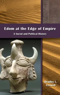 Edom la marginea imperiului: O istorie socială și politică - Edom at the Edge of Empire: A Social and Political History