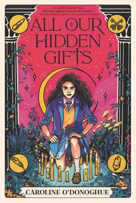 Toate darurile noastre ascunse - All Our Hidden Gifts