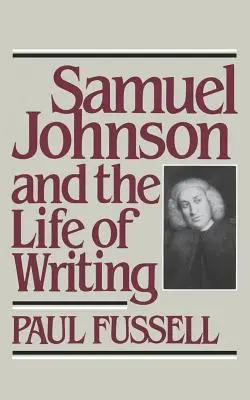Samuel Johnson și viața de scriitor - Samuel Johnson and the Life of Writing