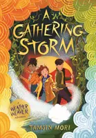 Gathering Storm - O aventură a Weather Weaver #2 - Gathering Storm - A Weather Weaver Adventure #2