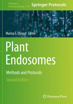Endosomi vegetali: Metode și protocoale - Plant Endosomes: Methods and Protocols