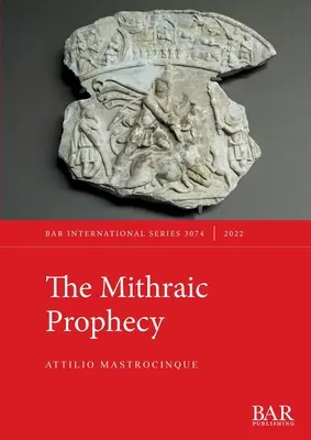 Profeția Mithraică - The Mithraic Prophecy