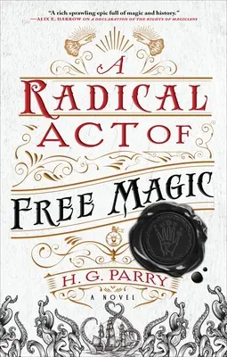 Un act radical de magie liberă - A Radical Act of Free Magic