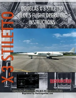 Instrucțiuni de zbor ale pilotului Douglas X-3 Stiletto - Douglas X-3 Stiletto Pilot's Flight Operating Instructions
