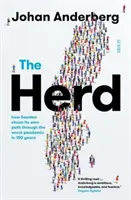 Turmă - cum și-a ales Suedia propria cale prin cea mai gravă pandemie din ultimii 100 de ani - Herd - how Sweden chose its own path through the worst pandemic in 100 years