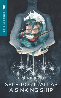 Autoportret ca o navă care se scufundă: Toho Publishing Chapbook Series II - Self-Portrait as a Sinking Ship: Toho Publishing Chapbook Series II