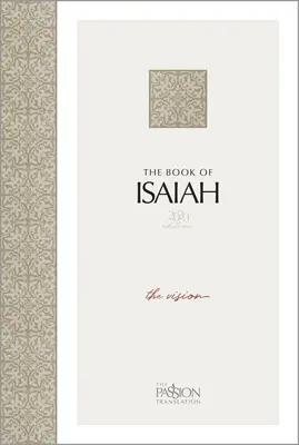Cartea lui Isaia (Ediția 2020): Viziunea - The Book of Isaiah (2020 Edition): The Vision
