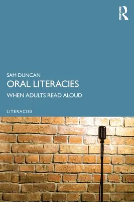 Literația orală: Când adulții citesc cu voce tare - Oral Literacies: When Adults Read Aloud