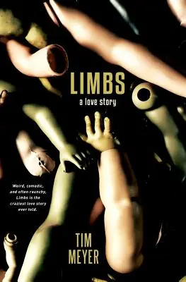 Limbs: O poveste de dragoste - Limbs: A Love Story