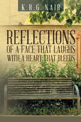 Reflecții ale unei fețe care râde cu o inimă care sângerează - Reflections of a face that laughs with a heart that bleeds