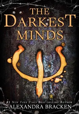 Cele mai întunecate minți (un roman cu cele mai întunecate minți, Cartea 1) - The Darkest Minds (a Darkest Minds Novel, Book 1)