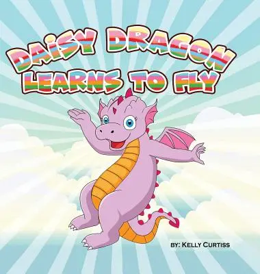 Daisy Dragon învață să zboare - Daisy Dragon Learns to Fly