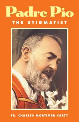 Padre Pio - Stigmatistul - Padre Pio-The Stigmatist