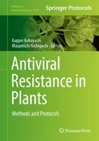 Rezistența antivirală la plante: Metode și protocoale - Antiviral Resistance in Plants: Methods and Protocols
