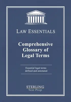 Glosar cuprinzător de termeni juridici, Law Essentials: Termeni juridici esențiali definiți și adnotați - Comprehensive Glossary of Legal Terms, Law Essentials: Essential Legal Terms Defined and Annotated