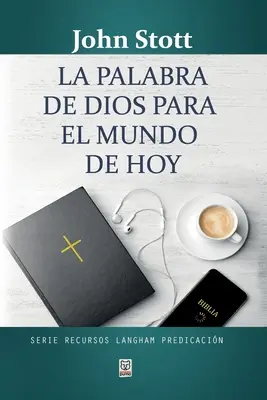 Cuvântul lui Dumnezeu pentru lumea de astăzi - La Palabra de Dios Para El Mundo de Hoy