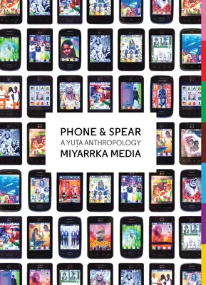 Telefon și suliță: O antropologie Yuta - Phone & Spear: A Yuta Anthropology