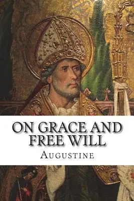 Despre har și liberul arbitru - On Grace and Free Will