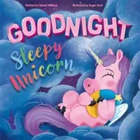 Noapte bună Unicorn somnoros - Goodnight Sleepy Unicorn