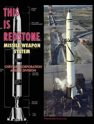 Acesta este sistemul de armament cu rachete Redstone - This is Redstone Missile Weapon System