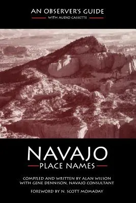 Nume de locuri Navajo: Ghidul unui observator - Navajo Place Names: An Observer's Guide