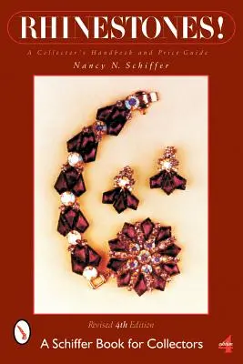 Rinestones!: Manual și ghid de prețuri pentru colecționari: A Collector's Handbook and Price Guide - Rhinestones!: A Collector's Handbook and Price Guide