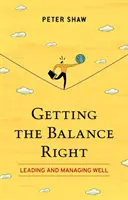 Obținerea echilibrului corect - Getting the Balance Right