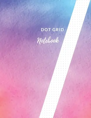 Caiet cu grilă de puncte: Notebook/Jurnal cu puncte cu design ușor coloratLarge (8,5 x 11) Dot Grid Composition Notebook - Dot Grid Notebook: Softly Colored Design Dotted Notebook/JournalLarge (8.5 x 11) Dot Grid Composition Notebook
