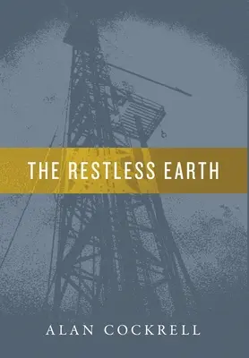 Pământul neliniștit - The Restless Earth
